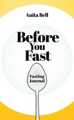 Before You Fast: Fasting Journal