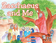 Title: Zacchaeus and Me, Author: Martha Yamnitz