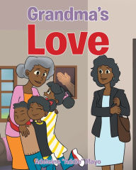 Title: Grandma's Love, Author: Adeleine 