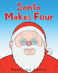 Title: Santa Makes Four, Author: Veronica Logan