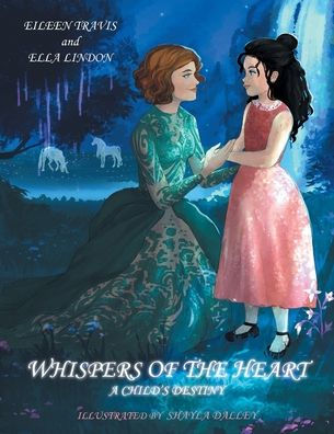 Whispers of the Heart: A Child's Destiny