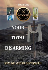 Title: Your Total Disarming: Book One, Author: Oscar Bistonath
