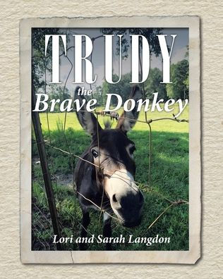 Trudy the Brave Donkey