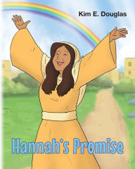 Title: Hannah's Promise, Author: Kim E. Douglas