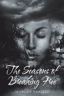 The Seasons of Breaking Free
