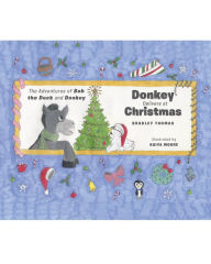 Title: Donkey Delivers at Christmas, Author: Bradley Thomas