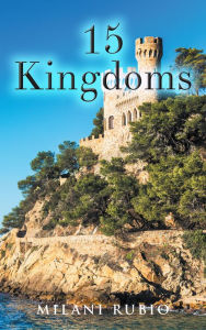 Title: 15 Kingdoms, Author: Milani Rubio