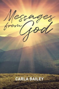 Title: Messages from God, Author: Carla Bailey