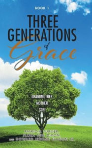 Title: Three Generations of Grace, Author: Patricia Turner