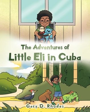 The Adventures of Little Eli Cuba