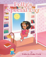 Title: Polly's Special Day, Author: Yulinda Blake Cook