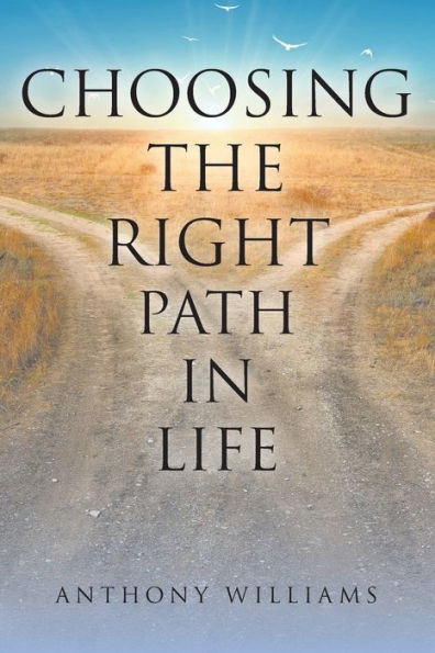 Choosing the Right Path Life