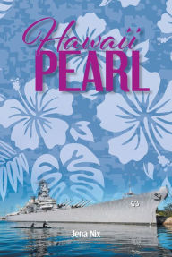 Title: Hawaii Pearl, Author: Jena Nix