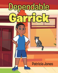 Title: Dependable Garrick, Author: Patricia Jones