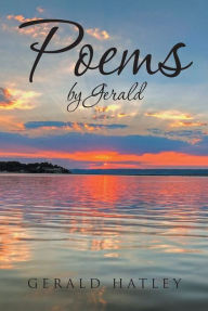 Title: Poems by Gerald, Author: Gerald Hatley