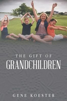 The Gift of Grandchildren