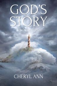 Title: God's Story: 2nd Edition, Author: Cheryl Ann