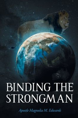 Binding the Strongman