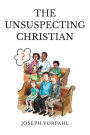 The Unsuspecting Christian