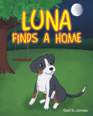 Title: Luna Finds a Home, Author: Gail S. Jones