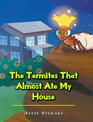 The Termites That Almost Ate My House