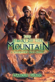 Title: The Heart of the Mountain, Author: Marcus Girod