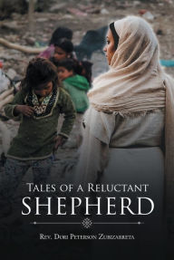 Title: Tales of a Reluctant Shepherd, Author: Rev. Dori Peterson Zubizarreta