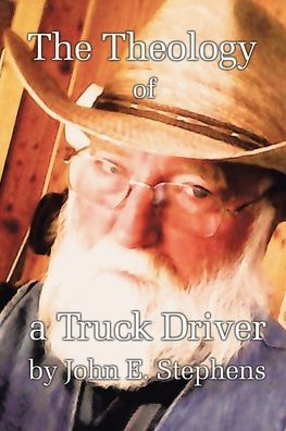 The Theology of a Truck Driver