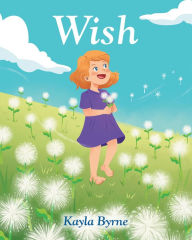 Title: Wish, Author: Kayla Byrne