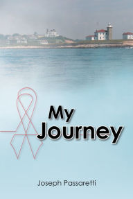 Title: My Journey, Author: Joseph Passaretti