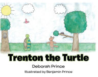 Title: Trenton the Turtle, Author: Deborah Prince