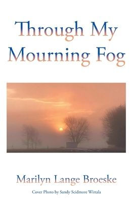 Through My Mourning Fog