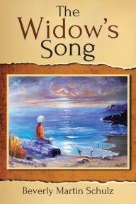 Title: The Widow's Song, Author: Beverly Martin Schulz