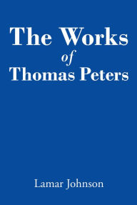 Title: The Works of Thomas Peters, Author: Lamar Johnson