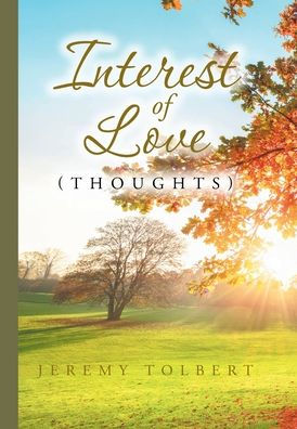 Interest of Love: (Thoughts)