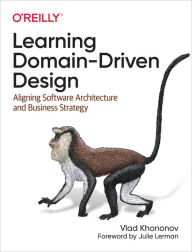 Title: Learning Domain-Driven Design, Author: Vlad Khononov