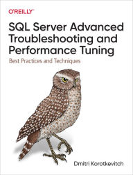 Title: SQL Server Advanced Troubleshooting and Performance Tuning, Author: Dmitri Korotkevitch