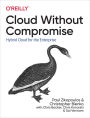 Cloud Without Compromise: Hybrid Cloud for the Enterprise