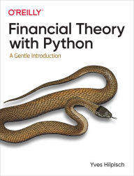 Title: Financial Theory with Python: A Gentle Introduction, Author: Yves Hilpisch