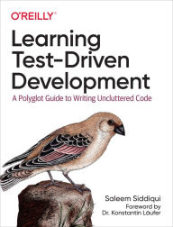 Title: Learning Test-Driven Development, Author: Saleem Siddiqui