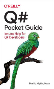 Title: Q# Pocket Guide: Instant Help for Q# Developers, Author: Mariia Mykhailova