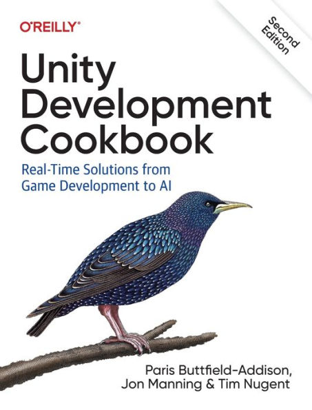 Unity Development Cookbook: Real-Time Solutions from Game to AI