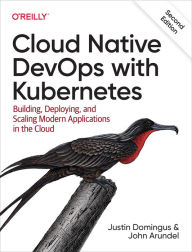Title: Cloud Native DevOps with Kubernetes, Author: Justin Domingus