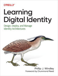 Title: Learning Digital Identity, Author: Phillip J. Windley