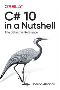 Pdf books finder download C# 10 in a Nutshell: The Definitive Reference (English literature) RTF 9781098121952 by 