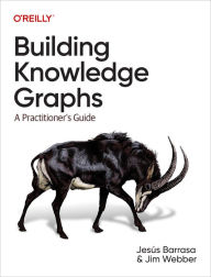 Title: Building Knowledge Graphs: A Practitioner's Guide, Author: Jesus Barrasa