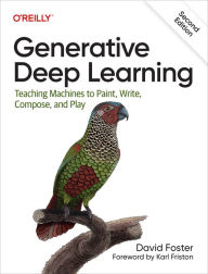Title: Generative Deep Learning, Author: David Foster