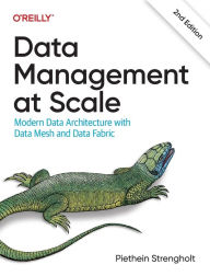 Title: Data Management at Scale: Modern Data Architecture with Data Mesh and Data Fabric, Author: Piethein Strengholt