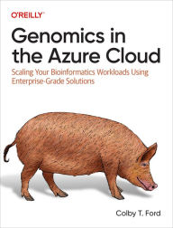 Title: Genomics in the Azure Cloud, Author: Colby T. Ford