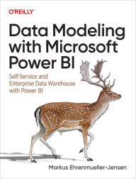 Title: Data Modeling with Microsoft Power BI: Self-Service and Enterprise DWH with Power BI, Author: Markus Ehrenmueller-Jensen